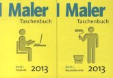 Maler-Taschenbuch 2013, 2 Bde. Maler-Taschenbuch 2013, 2 Bde.