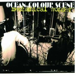 Mechanical Wonder - Ocean Colour Scene