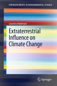 Extraterrestrial Influence on Climate Change - Mukherjee, Saumitra