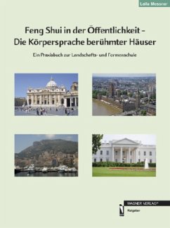 Cover Feng Shui in der Öffentlichkeit - Die Körpersprache berühmter Häuser