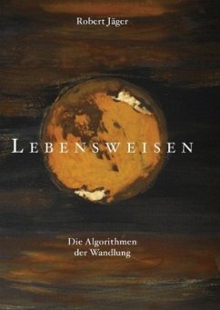 Lebensweisen - Jäger, Robert