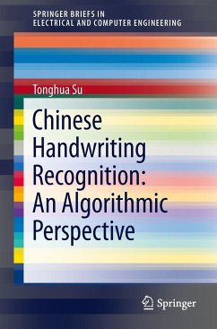 Chinese Handwriting Recognition: An Algorithmic Perspective - Su, Tonghua