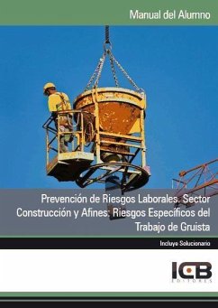 Prevención de riesgos laborales : sector construcción y afines : riesgos específicos del trabajo de gruista - Icb