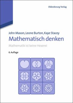 Mathematisch denken - Mason, John;Burton, Leone;Stacey, Kaye