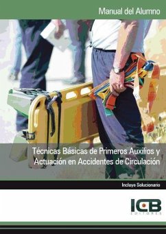 Técnicas básicas de primeros auxilios y actuación en accidentes de circulación - Icb
