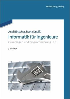 Informatik für Ingenieure - Böttcher, Axel;Kneißl, Franz