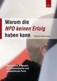 Warum die NPD keinen Erfolg haben kann