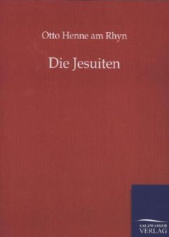 Die Jesuiten - Henne am Rhyn, Otto