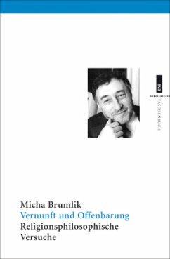 Vernunft und Offenbarung - Brumlik, Micha