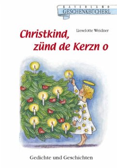 Christkind zünd de Kerzn o - Weidner, Lieselotte