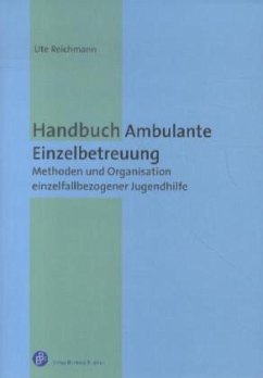 Handbuch Ambulante Einzelbetreuung - Reichmann, Ute