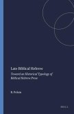 Late Biblical Hebrew: Toward an Historical Typology of Biblical Hebrew Prose