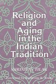 Religion and Aging in the Indian Tradition