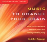 Music To Change Your Brain Music To Change Your Brain