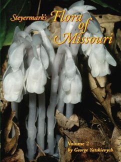 Steyermark`s Flora of Missouri, Volume 2 - Yatskievych, George