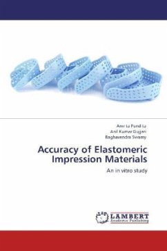 Accuracy of Elastomeric Impression Materials - Pandita, Amrita;Gujjari, Anil Kumar;Swamy, Raghavendra
