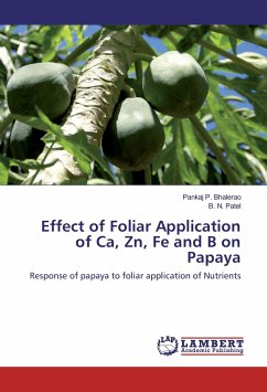 Effect of Foliar Application of Ca, Zn, Fe and B on Papaya - Bhalerao, Pankaj P.;Patel, B. N.