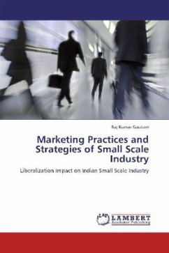 Marketing Practices and Strategies of Small Scale Industry - Gautam, Raj Kumar