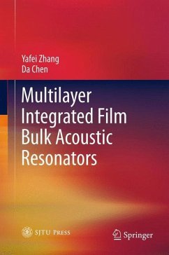 Multilayer Integrated Film Bulk Acoustic Resonators - Zhang, Yafei;Chen, Da