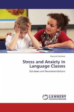 Stress and Anxiety In Language Classes - Hashemi, Masoud