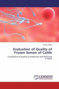 Evaluation of Quality of Frozen Semen of Cattle - Malla, Bikash