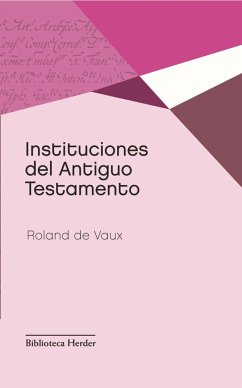 Instituciones del Antiguo Testamento - Vaux, Rolando de