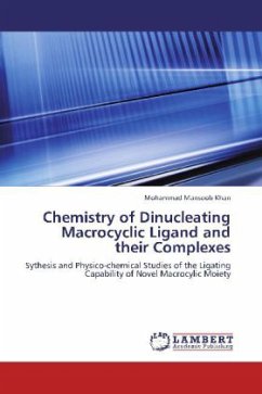 Chemistry of Dinucleating Macrocyclic Ligand and their Complexes - Khan, Mohammad Mansoob