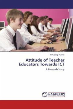 Attitude of Teacher Educators Towards ICT - Kumar, T.Pradeep