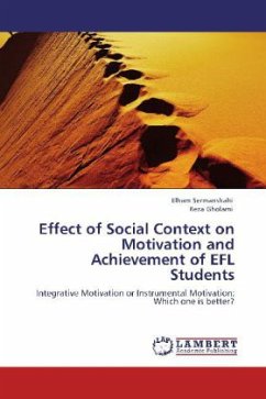 Effect of Social Context on Motivation and Achievement of EFL Students - Sermanshahi, Elham;Gholami, Reza