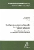 Musikpädagogisches Handeln Musikpädagogisches Handeln