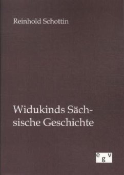 Widukinds Sächsische Geschichte - Schottin, Reinhold