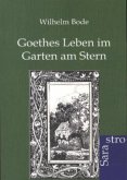 Goethes Leben im Garten am Stern