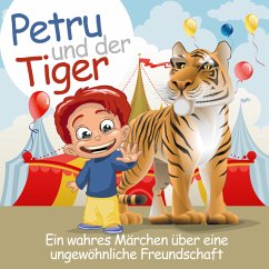 Petru und der Tiger - Tess, Ric; Horstig, Claus von