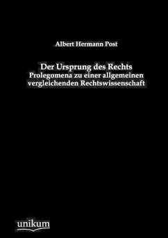 Der Ursprung des Rechts - Post, Albert H.