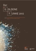 Der Goldene Funke 2012 Der Goldene Funke 2012