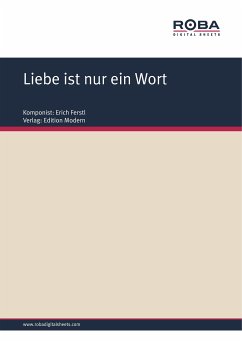 Liebe ist nur ein Wort (fixed-layout eBook, ePUB) - Ferstl, Erich