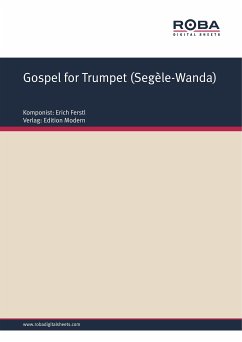 Gospel for Trumpet (Segèle-Wanda) (eBook, PDF) - Ferstl, Erich