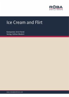 Ice Cream and Flirt (fixed-layout eBook, ePUB) - Ferstl, Erich