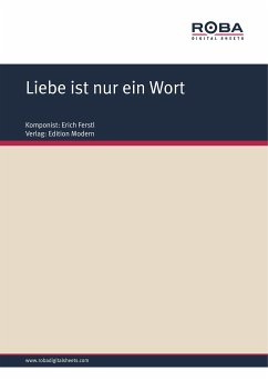 Liebe ist nur ein Wort (eBook, PDF) - Ferstl, Erich