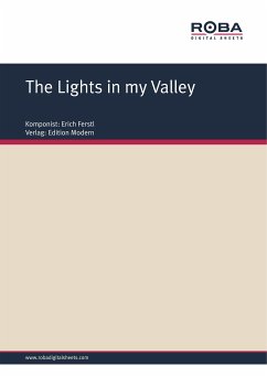 The Lights in my Valley (eBook, PDF) - Ferstl, Erich