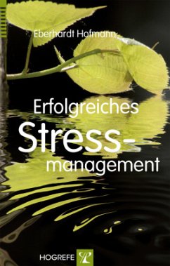 Erfolgreiches Stressmanagement - Hofmann, Eberhardt