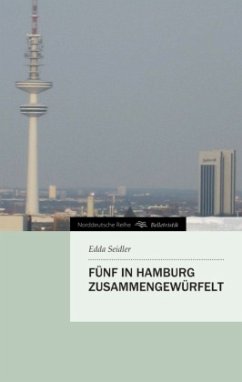 FÜNF IN HAMBURG ZUSAMMENGEWÜRFELT - Seidler, Edda