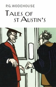 Tales of St Austin's - Wodehouse, P.G.