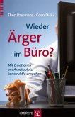 Wieder Ärger im Büro?