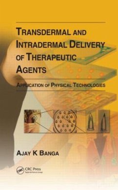 Transdermal and Intradermal Delivery of Therapeutic Agents - Banga, Ajay K