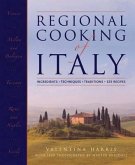 Regional Cooking of Italy: Ingredients, Techniques, Traditions, 325 Recipes