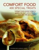 Comfort Food: 400 Special Treats