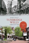 Tunbridge Wells Through Time Tunbridge Wells Through Time