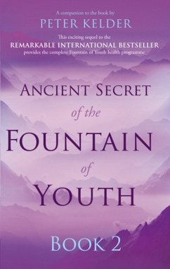 Ancient Secret of the Fountain of Youth Book 2 - Kelder, Peter
