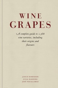 Wine Grapes - Robinson, Jancis; Harding, Julia; Vouillamoz, Jose